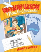 Watson and Jason Move to Australia 1641115599 Book Cover