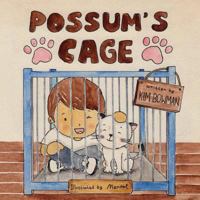 Possum's Cage 1940695198 Book Cover