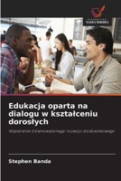 Edukacja oparta na dialogu w ksztalceniu doroslych (Polish Edition) 663008215X Book Cover