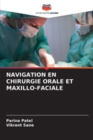 Navigation En Chirurgie Orale Et Maxillo-Faciale (French Edition) 6207528050 Book Cover