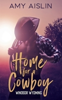 Home for a Cowboy (Windsor, Wyoming) B089M43XNF Book Cover