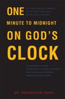 One Minute to Midnight on God's Clock 1607996308 Book Cover