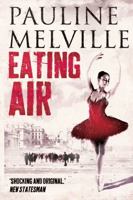 Eating Air 1846590817 Book Cover