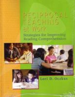 Reciprocal Teaching at Work: Strategies for Improving Reading Comprehension 0872075141 Book Cover