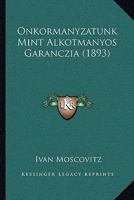 Onkormanyzatunk Mint Alkotmanyos Garanczia (1893) 1160292612 Book Cover