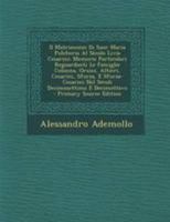 Il Matrimonio Di Suor Maria Pulcheria Al Sècolo Livia Cesarini: Memorie Particolari Reguardanti Le Famiglie Colonna, Orsini, Altieri, Cesarini, ... Decimosettimo E Decimottavo 1148365567 Book Cover
