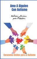 Amo A Alguien Con Autismo: Historias y Recursos para Cuidadores B09M5B12ZC Book Cover