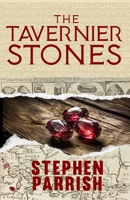 The Tavernier Stones: The Author's Cut 1734496681 Book Cover