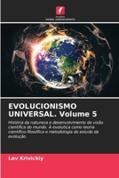 EVOLUCIONISMO UNIVERSAL. Volume 5 (Portuguese Edition) 6630022017 Book Cover