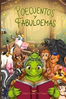 POECUENTOS Y FABULOEMAS: Cuentos que conté y que luego me recordaron (Spanish Edition) B0GPGL3G5Q Book Cover