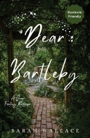 Dear Bartleby: A Queer Fantasy Romance - Dyslexia Friendly Print (Meddle & Mend: Regency Fantasy) 1964556082 Book Cover