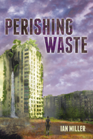 Perishing Waste 1666737232 Book Cover