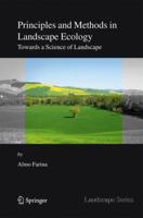 Principles and Methods in Landscape Ecology: Towards a Science of the Landscape 1402033273 Book Cover