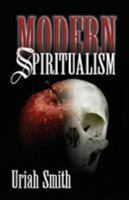 Modern Spiritualism A Subject Of Prophecy And A Sign Of The Times 1478226773 Book Cover