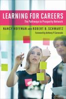 Learning for Careers: The Pathways to Prosperity Network 1682531112 Book Cover