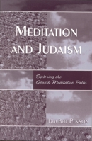 Meditation and Judaism: Exploring the Jewish Meditative Paths 0765700069 Book Cover