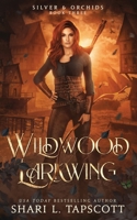 Wildwood Larkwing 1974290964 Book Cover