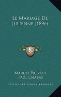Le Mariage De Julienne (1896) 1167504186 Book Cover