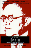 Karl Barth: Theologian of Freedom (Making of Modern Theology) 0005991293 Book Cover