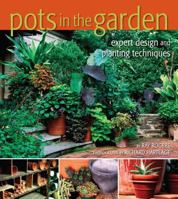 Pots in the Garden: Expert Design and Planting 0881928348 Book Cover