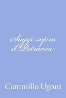 Saggi Sopra Il Petrarca 1478316624 Book Cover