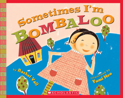 Sometimes I'm Bombaloo 0439669413 Book Cover