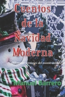 Cuentos de la Navidad Moderna: Diferentes Versiones del Mismo Milagro. 1728692172 Book Cover