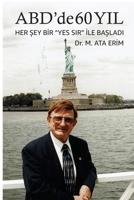 ABD'de 60 YIL: Her Şey bir Yes Sir İle Başladı B0C39B1RKQ Book Cover