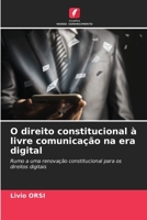 O direito constitucional à livre comunicação na era digital 620566934X Book Cover