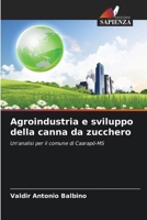 Agroindustria e sviluppo della canna da zucchero (Italian Edition) 6208576067 Book Cover