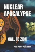 Nuclear Apocalypse: Call to Zion B0C12D3JWW Book Cover