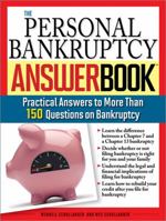 The Personal Bankruptcy Answer Book: Practical Answers to More than 175 Questions on Bankruptcy 1572487461 Book Cover