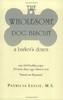Wholesome Dog Biscuit: A Barker's Dozen 1587901048 Book Cover