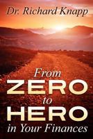 From Zero to Hero in Your Finances 1457510448 Book Cover