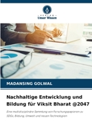 Nachhaltige Entwicklung und Bildung für Viksit Bharat @2047 (German Edition) 6209520901 Book Cover