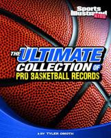 The Ultimate Collection of Pro Basketball Records 1429686537 Book Cover