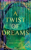A Twist of Dreams (The Marked Chronicles) B0GHC8NCQ3 Book Cover