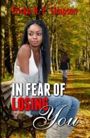 In Fear of Losing You 1502334720 Book Cover