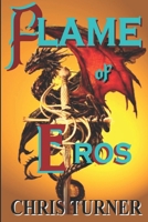 Flame of Eros (Swords and Skulls) 1989493432 Book Cover