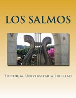 Los Salmos: Departamento de Educaci�n Teol�gica de Editorial Universitaria Libertad 1523738324 Book Cover
