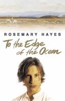 To the Edge of the Ocean (Troubled Waters Trilogy) 0340854707 Book Cover