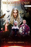 The Scent Of A Man - The Morachis B099BYDLTR Book Cover