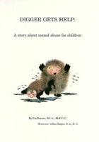 Digger Gets Help: A Story About Sexual Abuse for Children 0914127721 Book Cover