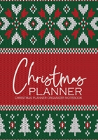 Christmas Planner Organizer Notebook : Xmas Holiday Organizer December Monthly and Weekly Calendars - Plan Cards, Gifts, Budget, Meals, Recipes, Shopping Lists Tracker 1710903716 Book Cover