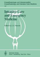 Intensive Care and Emergency Medicine: 4th International Symposium 3540134123 Book Cover