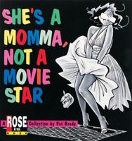 She's a Momma, Not a Movie Star: A Rose is Rose Collection 0836210875 Book Cover