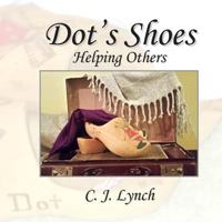 Dot's Shoes Helping Others 1731022212 Book Cover
