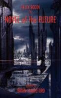 The Novel Of The Future 1934543446 Book Cover