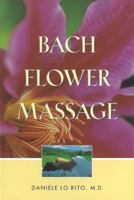 Bach Flower Massage 0892817364 Book Cover