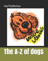 The A-Z of dogs (Inkies A-Z) B08JF5FTCR Book Cover